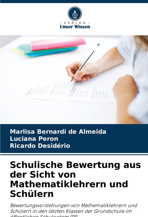 Produktbild: Schulische Bewertung aus der Sicht von Mathematiklehrern und Sch&uuml;lern