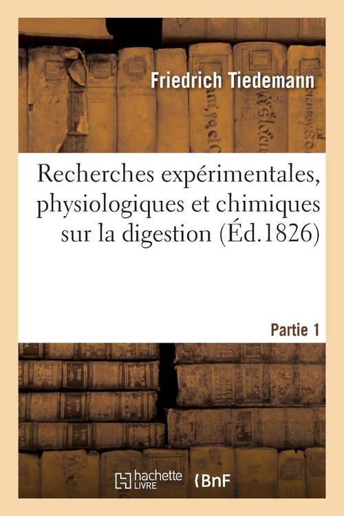 Produktbild: Recherches exp&eacute;rimentales, physiologiques et chimiques sur la digestion
