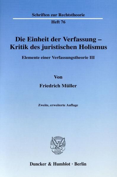 Produktbild: Die Einheit der Verfassung - Kritik des juristischen Holismus.