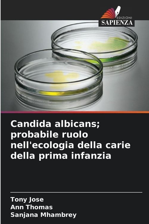 Produktbild: Candida albicans; probabile ruolo nell'ecologia della carie della prima infanzia
