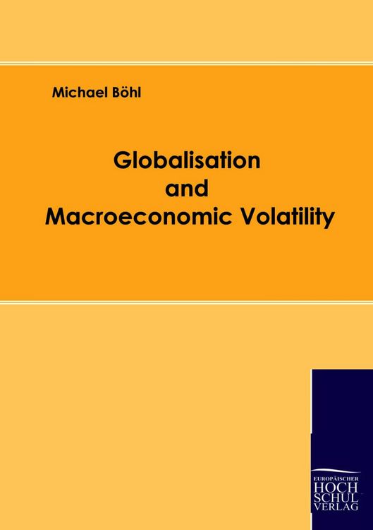 Produktbild: Globalisation and Macroeconomic Volatility