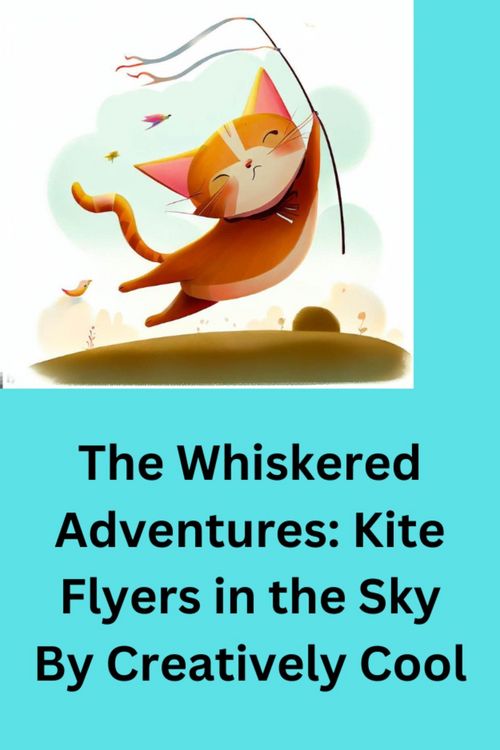 Produktbild: The Whiskered Adventures: Kite Flyers in the Sky By