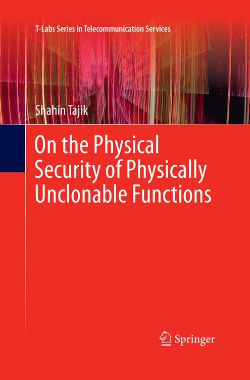 Produktbild: On the Physical Security of Physically Unclonable Functions