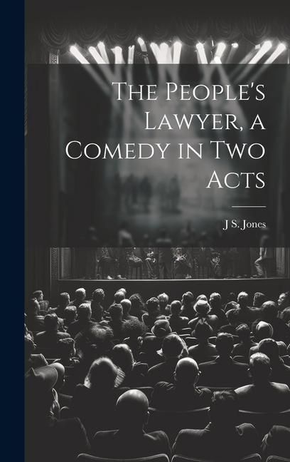 Produktbild: The People's Lawyer, a Comedy in two Acts