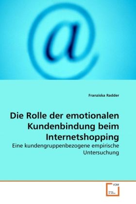 Produktbild: Radder, F: Rolle der emotionalen Kundenbindung beim Internet