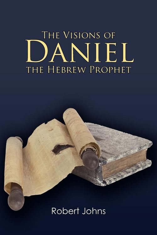Produktbild: The Visions of Daniel the Hebrew Prophet