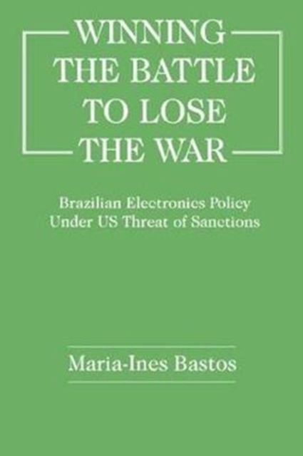 Produktbild: Bastos, M: Winning the Battle to Lose the War?