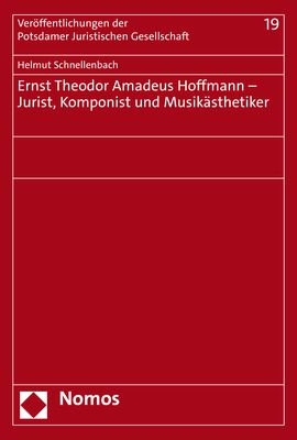 Produktbild: Ernst Theodor Amadeus Hoffmann &ndash; Jurist, Komponist und Musik&auml;sthetiker
