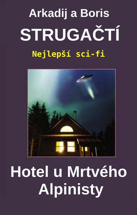 Produktbild: Hotel u Mrtv&eacute;ho Alpinisty