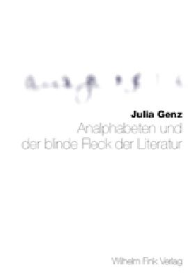 Produktbild: Analphabeten und der blinde Fleck der Literatur
