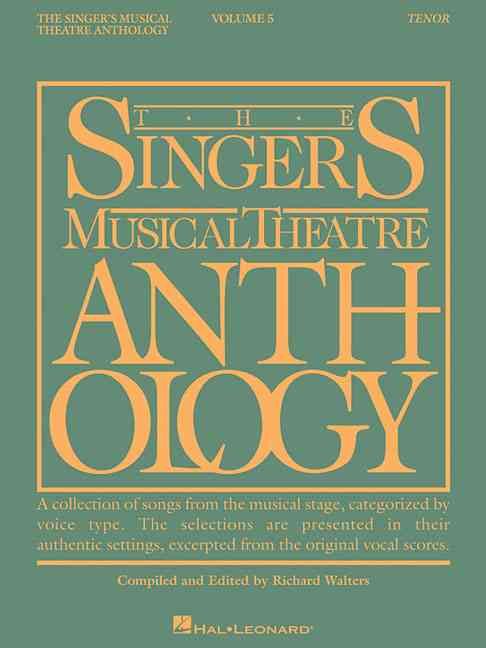 Produktbild: The Singer's Musical Theatre Anthology: Volume 5, Tenor Book by Various Broadway Vocal Sheet Music Songbook for Tenor Voice Piano Vocal Guitar Arrangements 40 Musical Theatre Songs