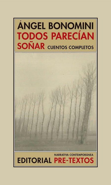 Produktbild: Todos parec&iacute;an so&ntilde;ar : cuentos completos