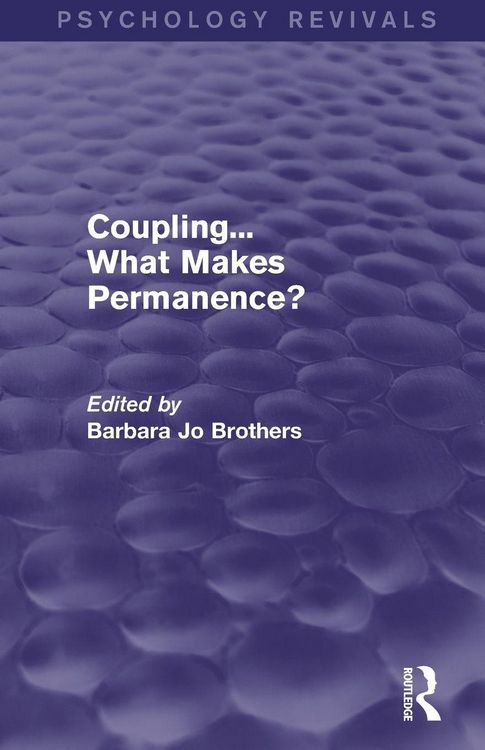 Produktbild: Coupling... What Makes Permanence? (Psychology Revivals)
