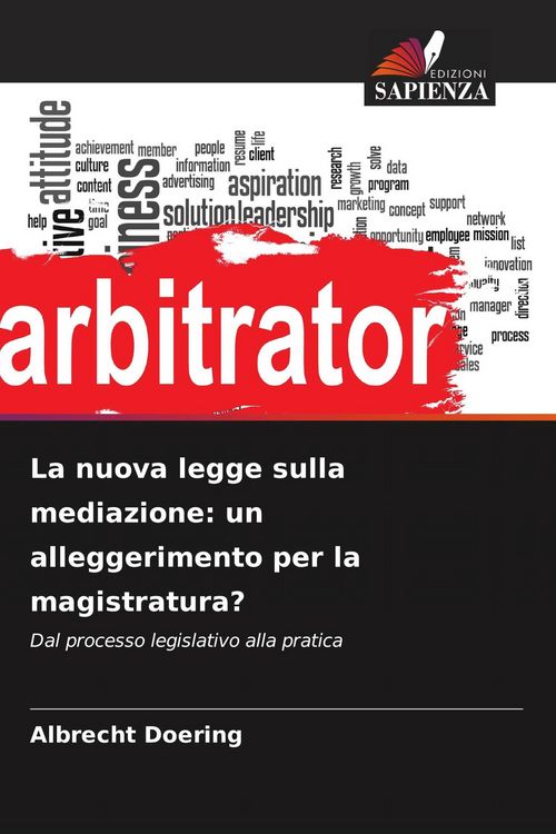 Produktbild: La nuova legge sulla mediazione: un alleggerimento per la magistratura?