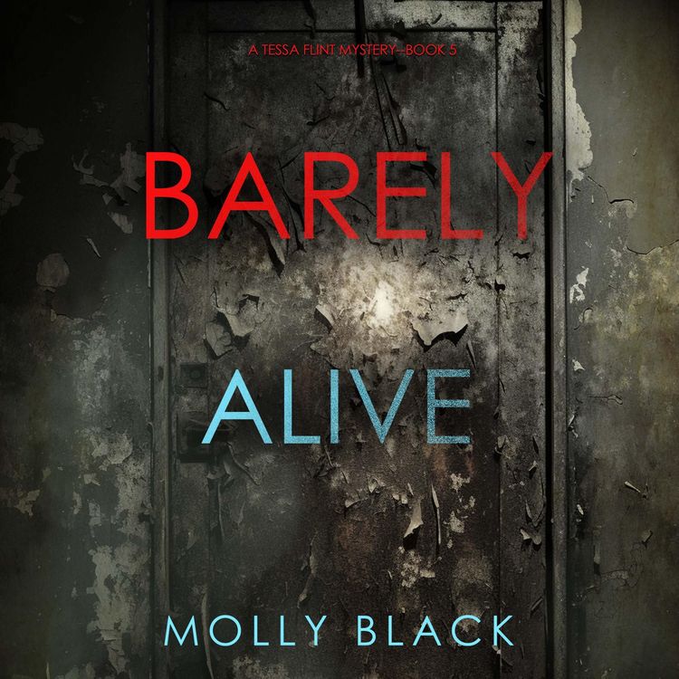 Produktbild: Barely Alive (A Tessa Flint FBI Suspense Thriller&mdash;Book 5)