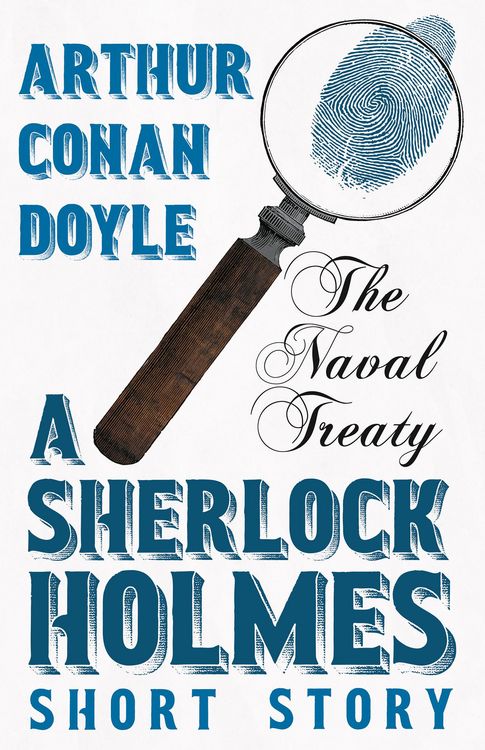 Produktbild: The Naval Treaty - A Sherlock Holmes Short Story