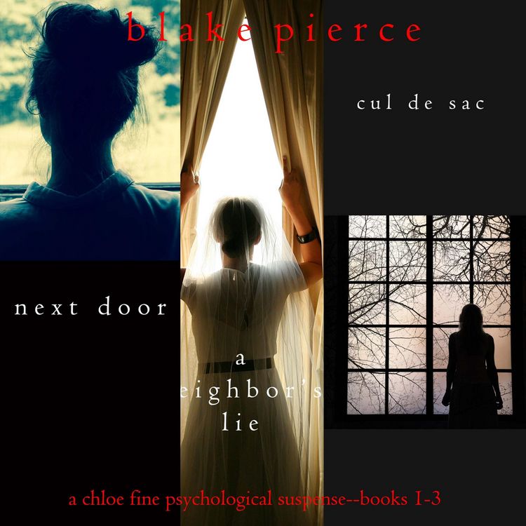 Produktbild: Chloe Fine Psychological Suspense Bundle: Next Door (#1), A Neighbor's Lie (#2), and Cul de Sac (#3)