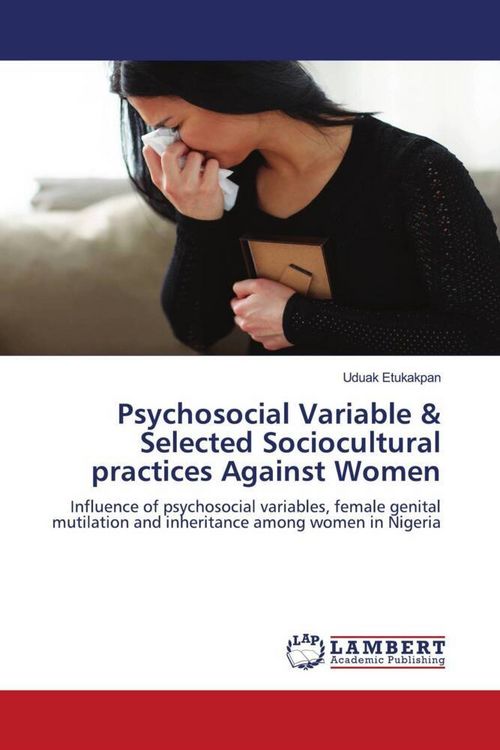 Produktbild: Psychosocial Variable & Selected Sociocultural practices Against Women