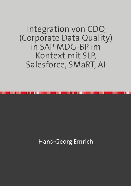 Produktbild: Einf&uuml;hrungskonzept Integration von Cdq mit Mdg-Bp im Kontext der Einbindung von Dritt-Systemen (slp, Smart, Salesforce &amp; Ki/ Ai)