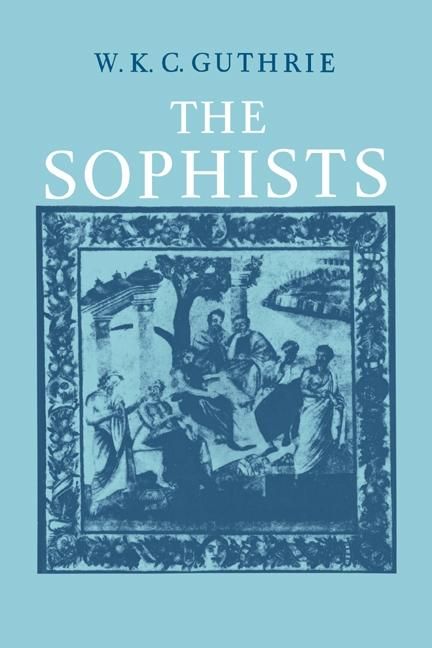 Produktbild: History of Greek Philosophy: Volume 3, The Fifth Century Enlightenment, Part 1, The Sophists
