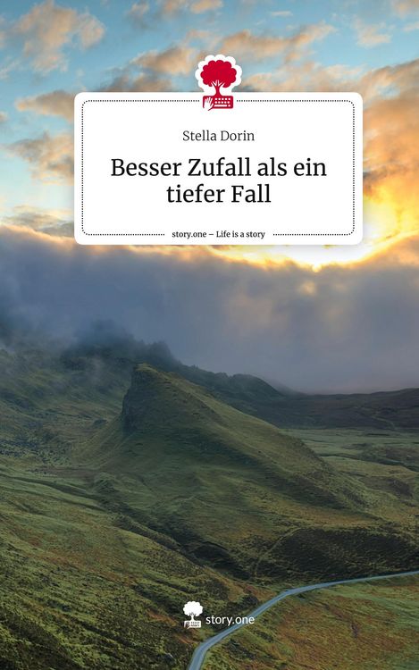 Produktbild: Besser Zufall als ein tiefer Fall. Life is a Story - story.one
