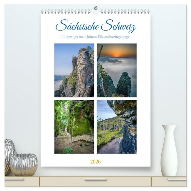 Produktbild: S&auml;chsische Schweiz - Unterwegs im sch&ouml;nen Elbsandsteingebirge (hochwertiger Premium Wandkalender 2026 DIN A2 hoch), Kunstdruck in Hochglanz