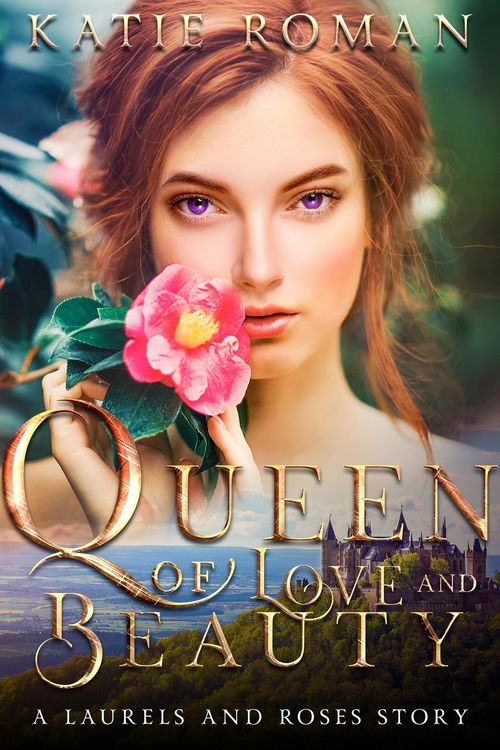 Produktbild: Queen of Love and Beauty (Laurels and Roses, #2)