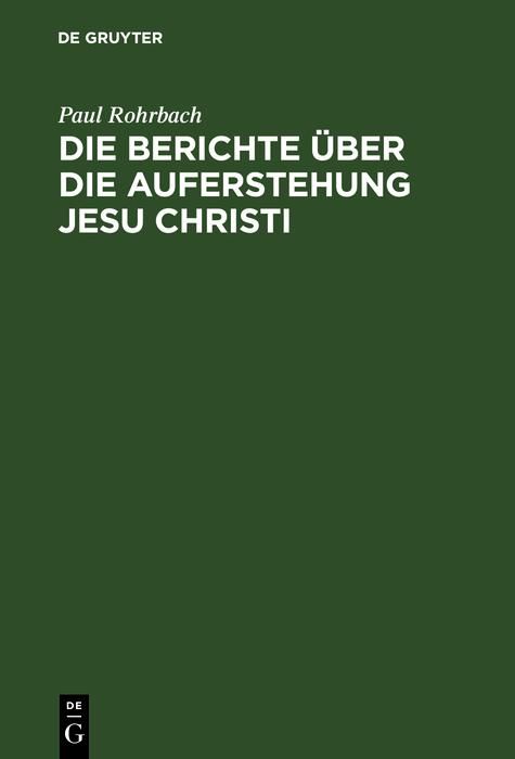 Produktbild: Die Berichte &uuml;ber die Auferstehung Jesu Christi