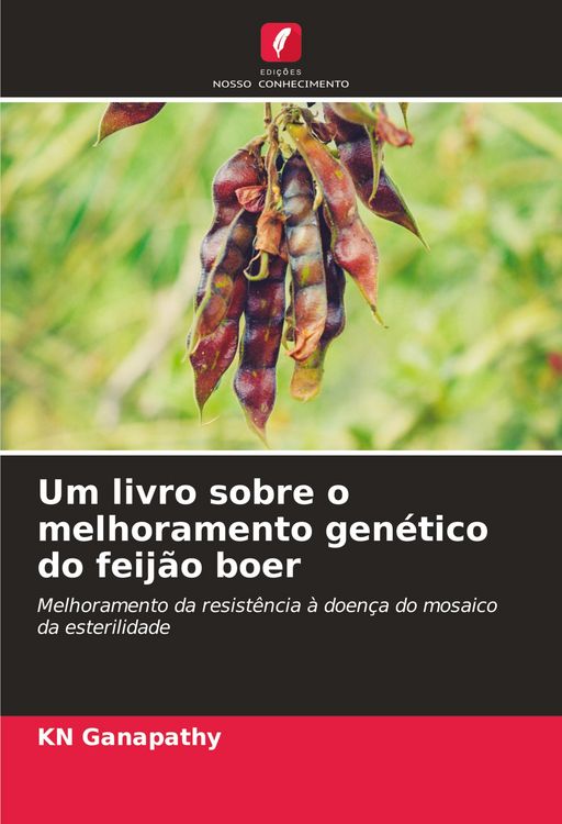 Produktbild: Um livro sobre o melhoramento gen&eacute;tico do feij&atilde;o boer