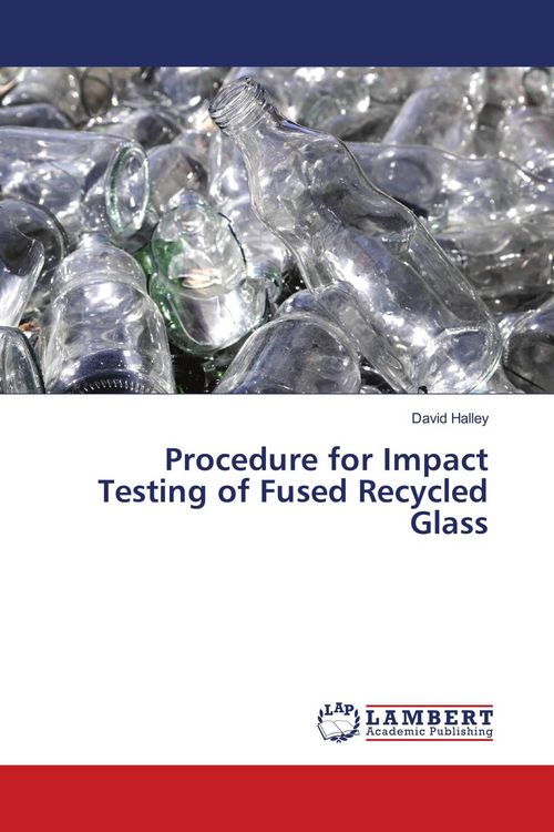 Produktbild: Procedure for Impact Testing of Fused Recycled Glass