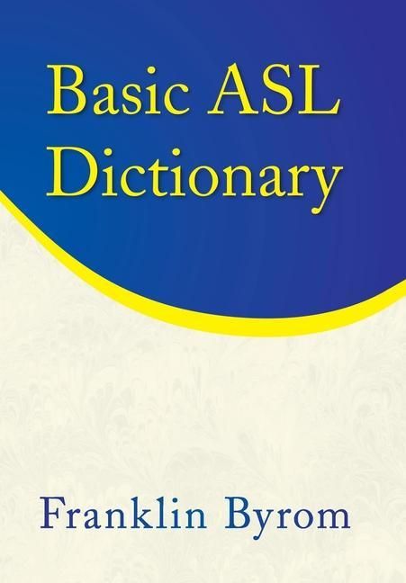 Produktbild: Byrom, F: Basic Asl Dictionary