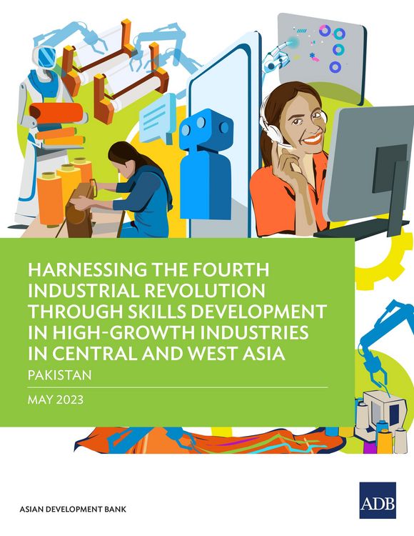 Produktbild: Harnessing the Fourth Industrial Revolution through Skills Development in High-Growth Industries in Central and West Asia-Pakistan