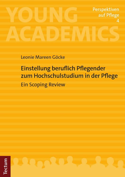 Produktbild: Einstellung beruflich Pflegender zum Hochschulstudium in der Pflege