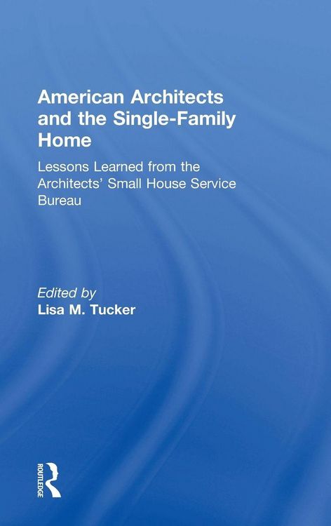 Produktbild: American Architects and the Single-Family Home
