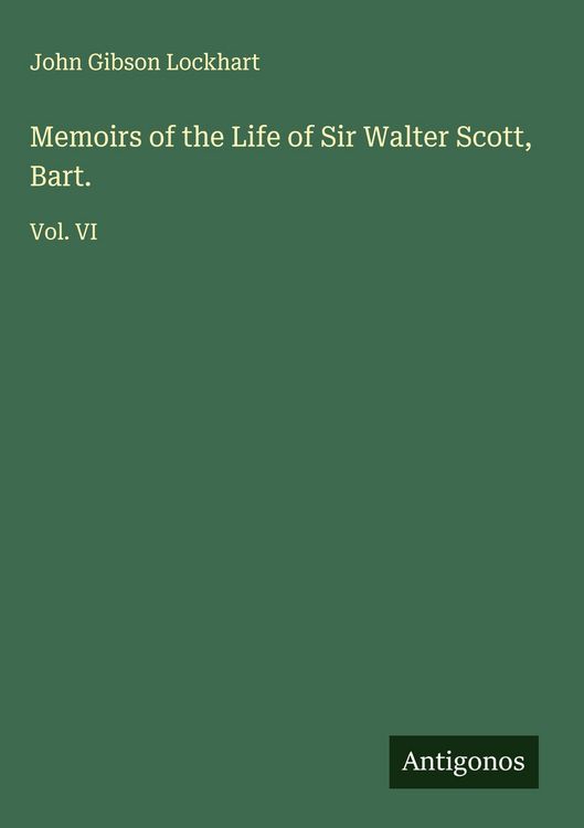 Produktbild: Memoirs of the Life of Sir Walter Scott, Bart.
