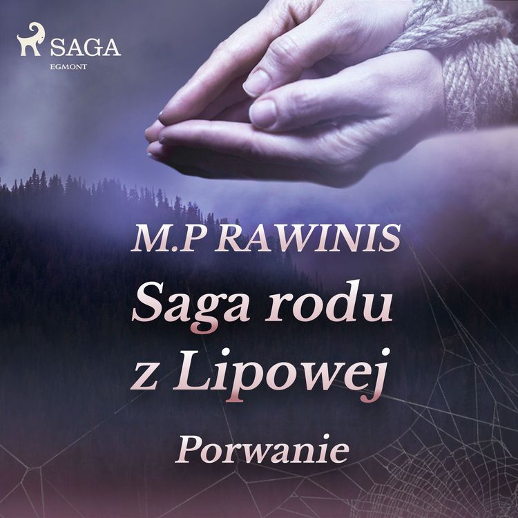 Produktbild: Saga rodu z Lipowej 9: Porwanie