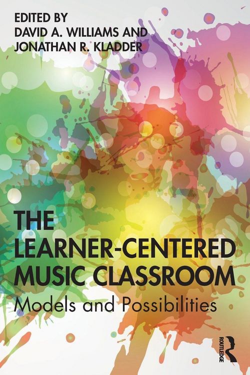Produktbild: The Learner-Centered Music Classroom