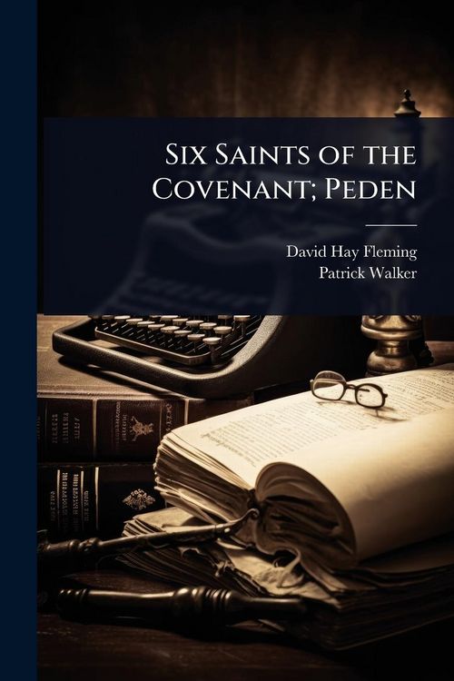 Produktbild: Six Saints of the Covenant; Peden