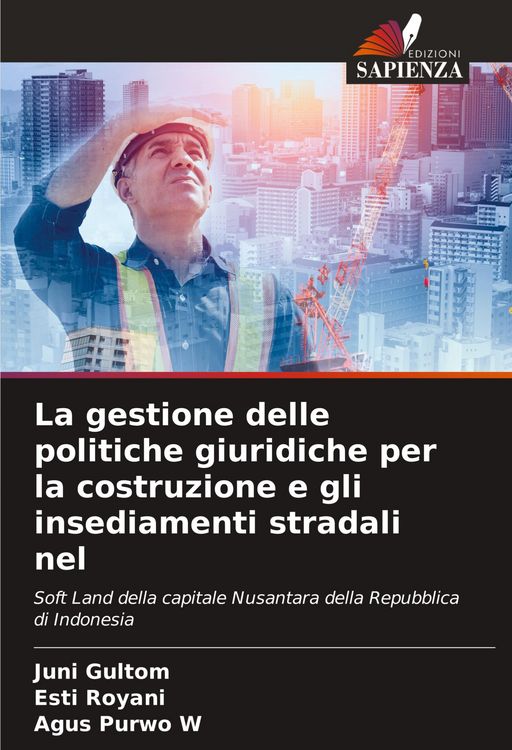 Produktbild: La gestione delle politiche giuridiche per la costruzione e gli insediamenti stradali nel
