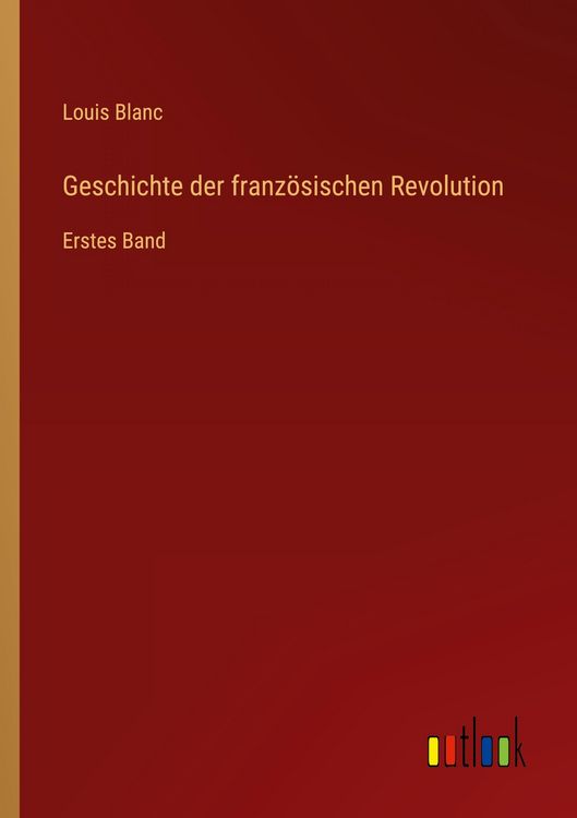 Produktbild: Geschichte der franz&ouml;sischen Revolution