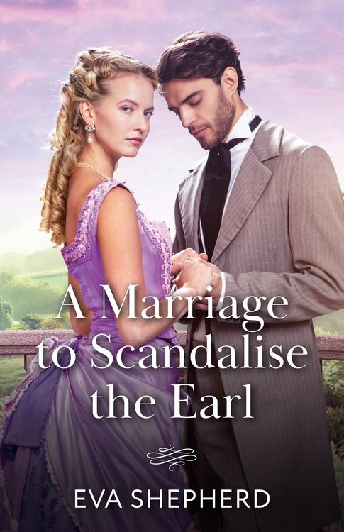 Produktbild: A Marriage To Scandalise The Earl