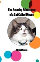 Produktbild: The Amazing Adventures of a Cat Called Mouse