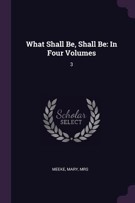 Produktbild: What Shall Be, Shall Be