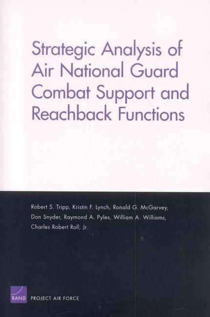 Produktbild: Strategic Analysis of Air National Guard Combat Support and Reachback Functions