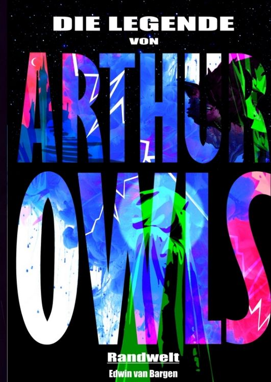 Produktbild: Die Legende von Arthur Owls (Fantasy)