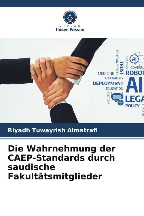 Produktbild: Die Wahrnehmung der CAEP-Standards durch saudische Fakult&auml;tsmitglieder