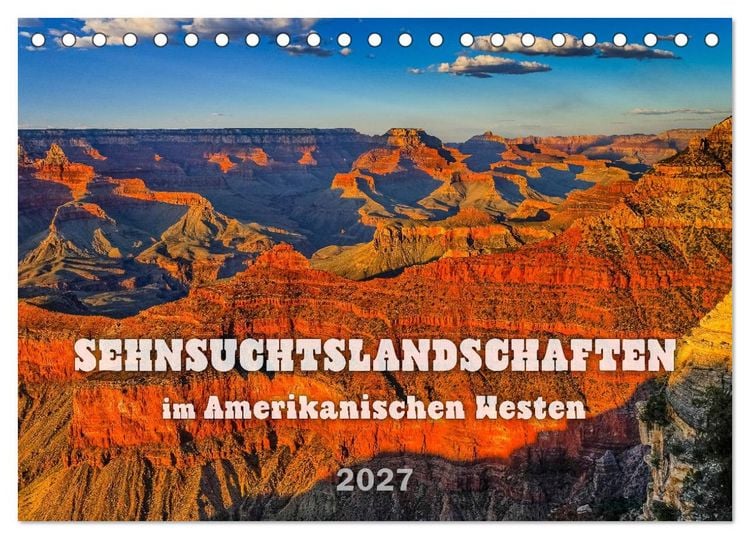 Produktbild: Sehnsuchts Landschaften im Amerikanischen Westen (Tischkalender 2027 DIN A5 quer), CALVENDO Monatskalender