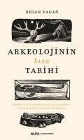 Produktbild: Arkeolojinin Kisa Tarihi