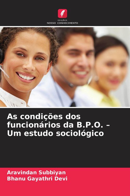 Produktbild: As condi&ccedil;&otilde;es dos funcion&aacute;rios da B.P.O. - Um estudo sociol&oacute;gico
