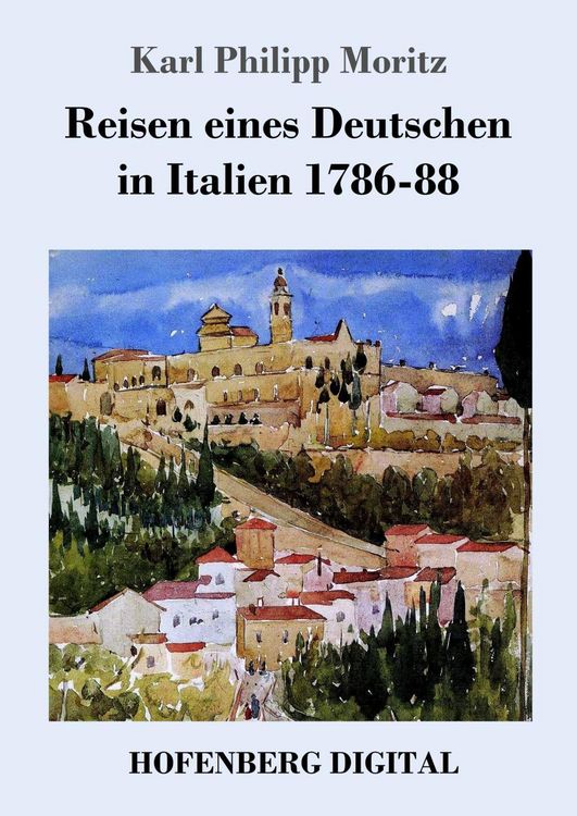 Produktbild: Reisen eines Deutschen in Italien 1786-88